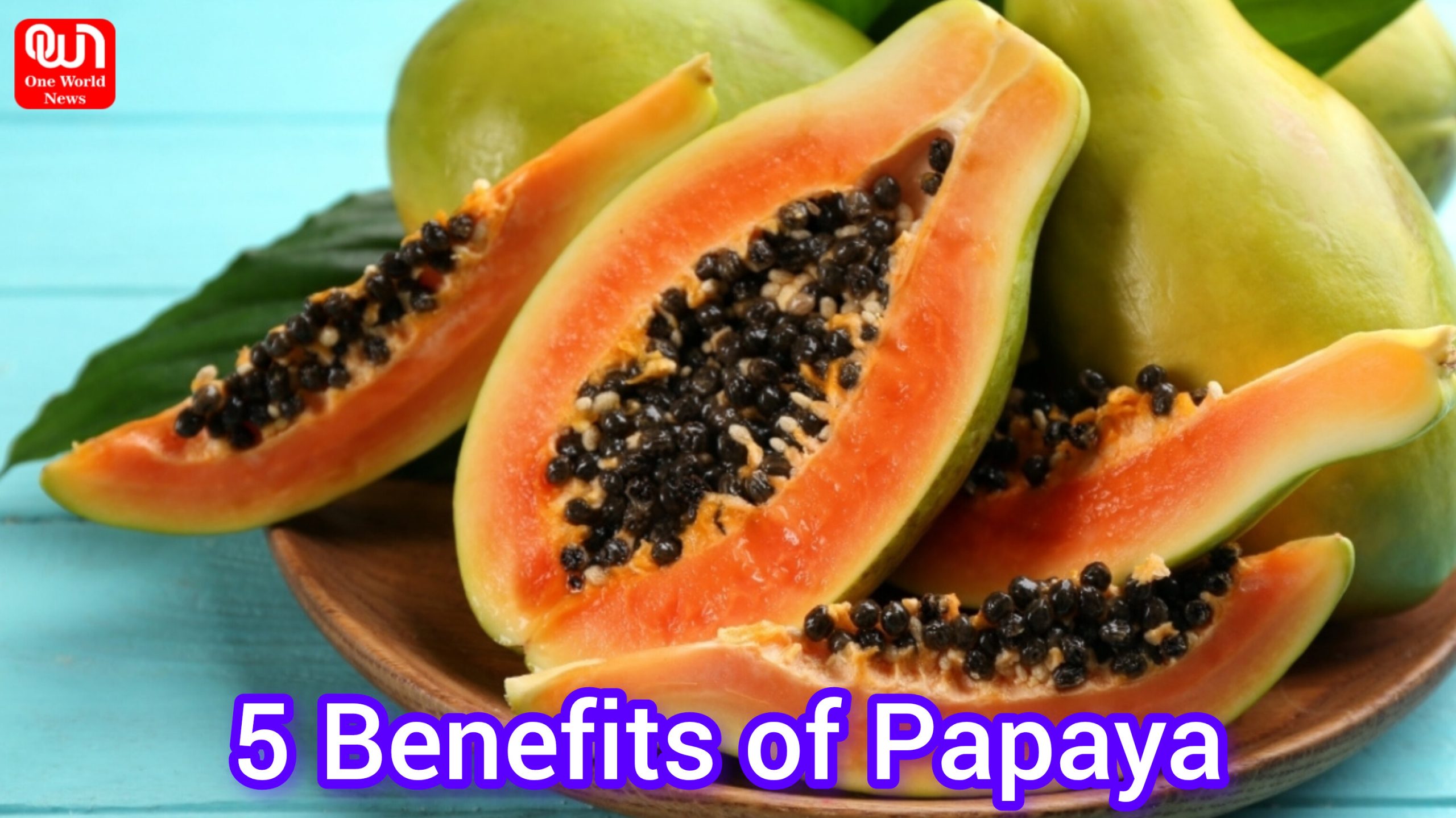 5 Benefits of Papaya