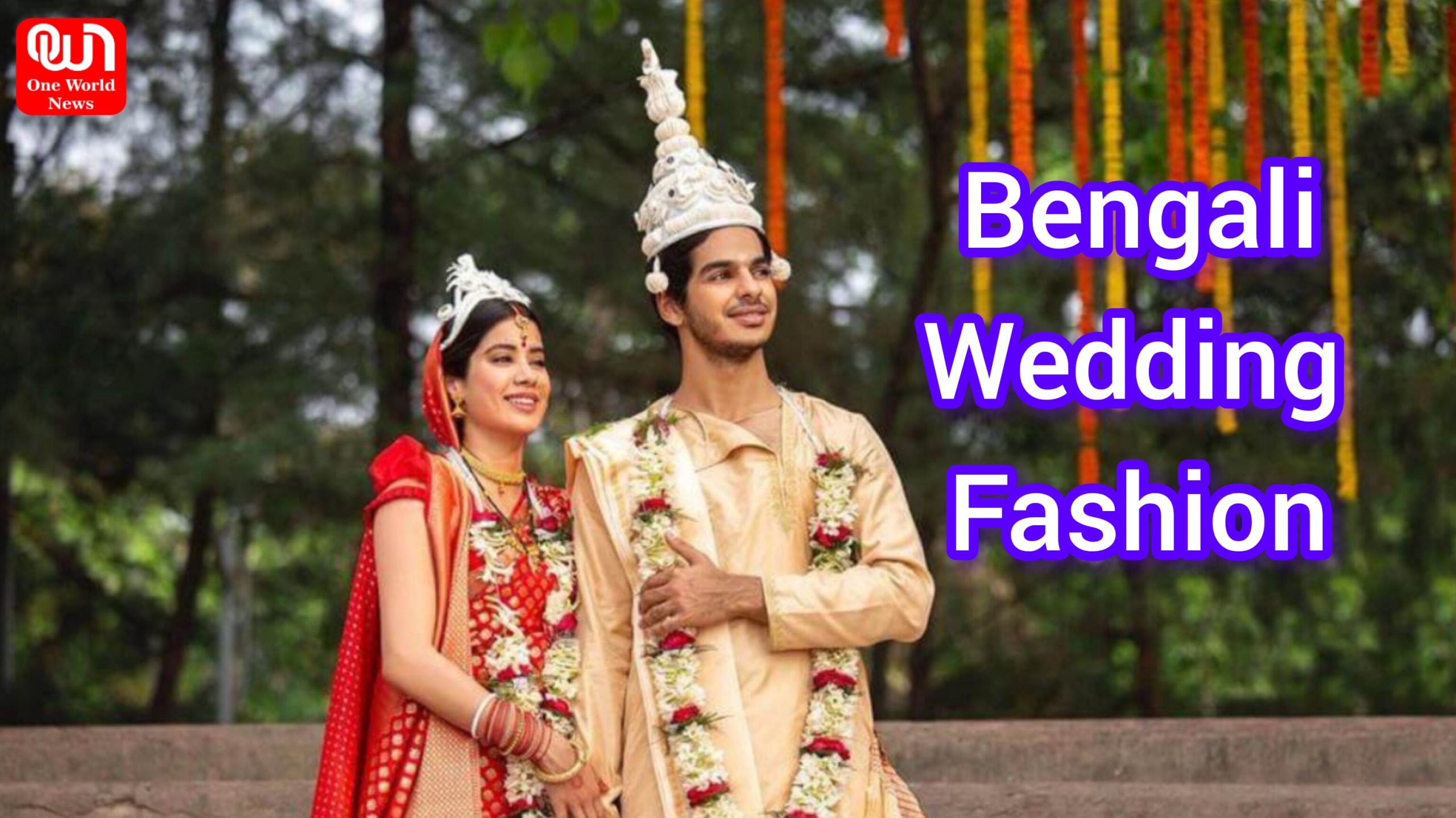 Bengali Wedding Fashion