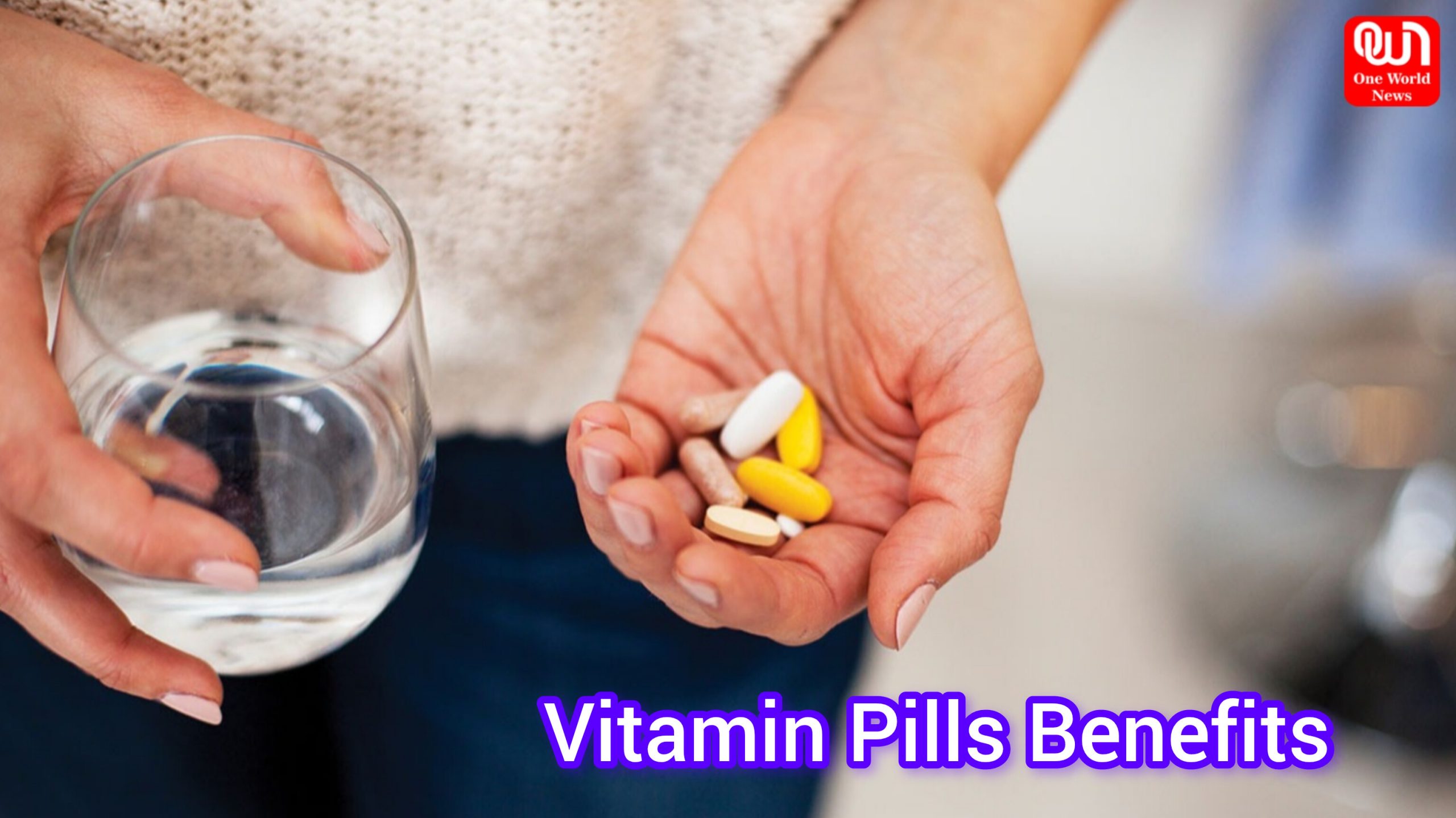 Vitamin Pills Benefits