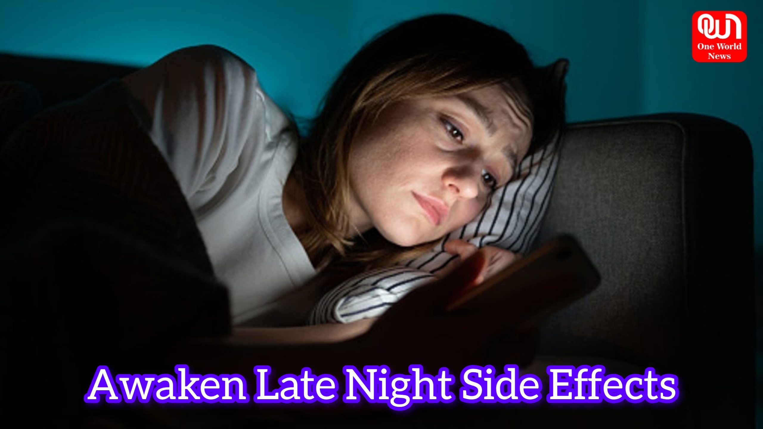 Awaken Late Night Side Effects