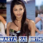 Aishwarya Rai Birthday