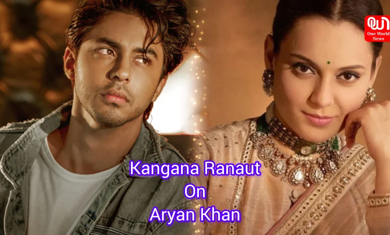 Kangana Ranaut On Aryan Khan