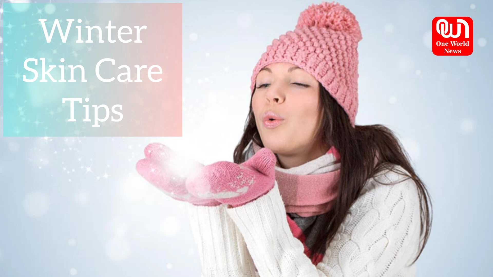 Winter Skin Care Tips