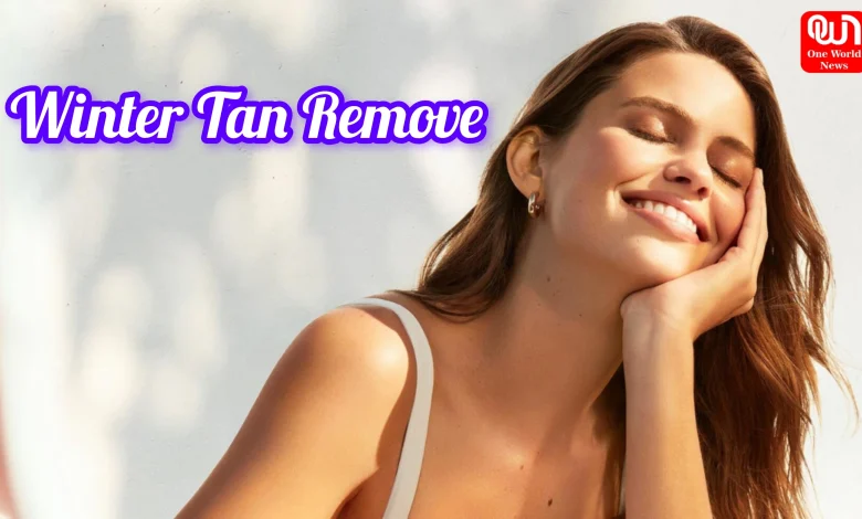 Winter Tan Remove