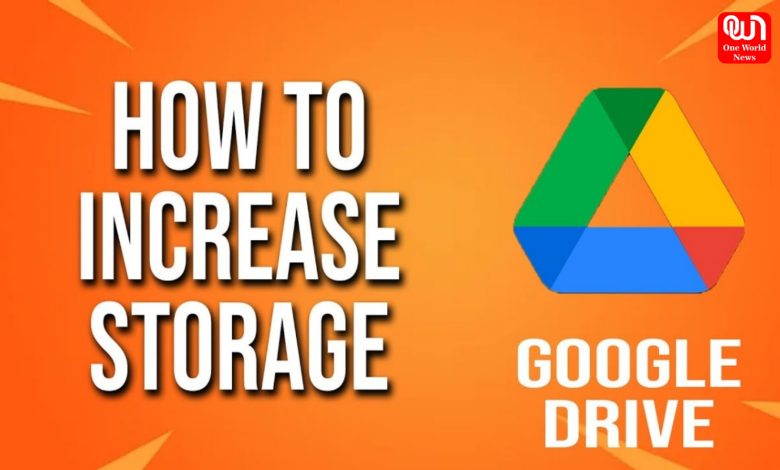 How To Increase Storage of Google Drive