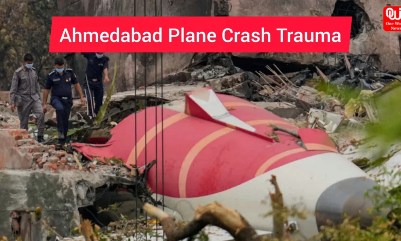Ahmedabad Plane Crash Trauma