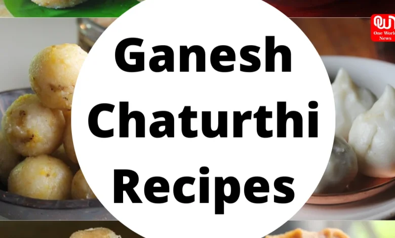 Ganesh Chaturthi Special Recipes