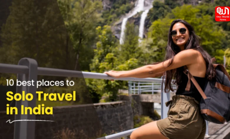 Best Solo Travel Destinations for Women in India