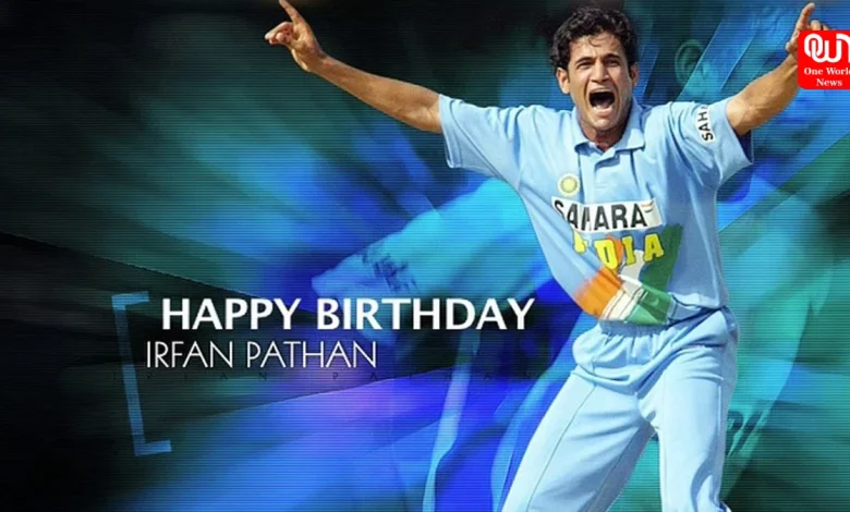 Irfan Pathan Birthday