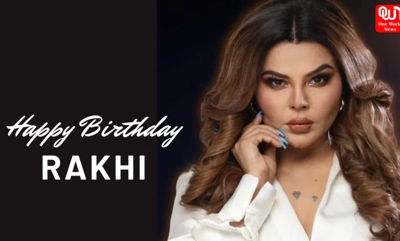 Rakhi Sawant Birthday