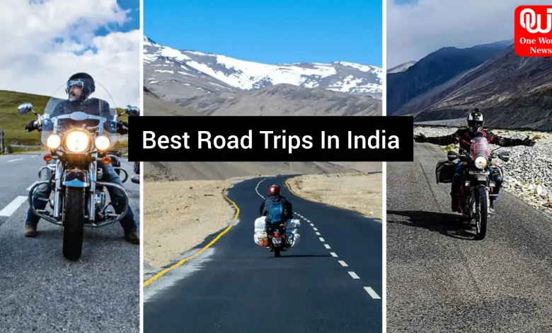 Best Road Trips In India