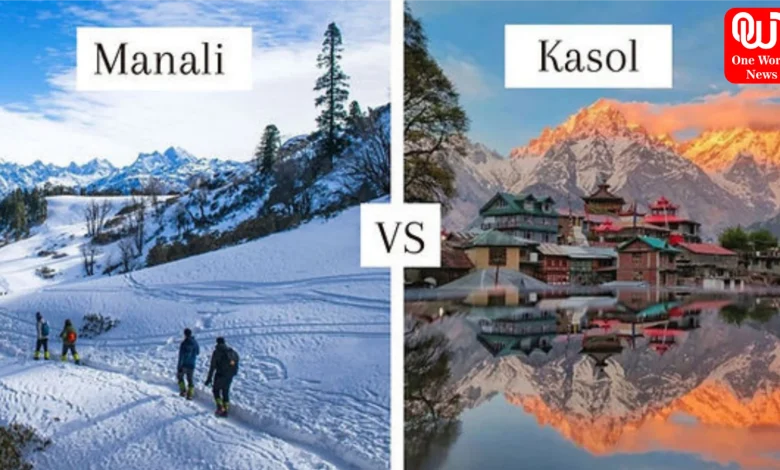 Manali vs Kasol