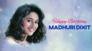 Madhuri Dixit Birthday