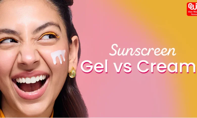 Gel Sunscreen vs Cream Sunscreen